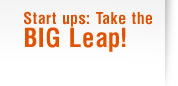 Start Ups: Take the BIG Leap!