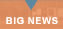 BIG News